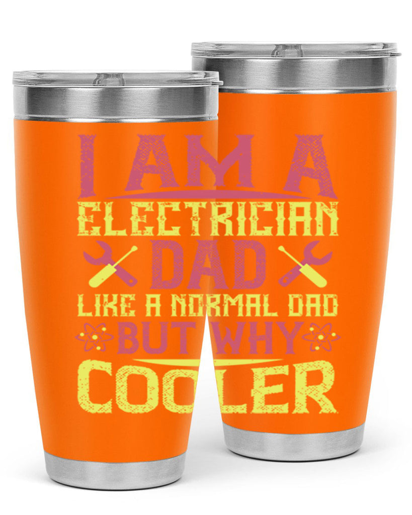 I am a electrician dad like a normal dad but why cooler Style 38#- electrician- tumbler