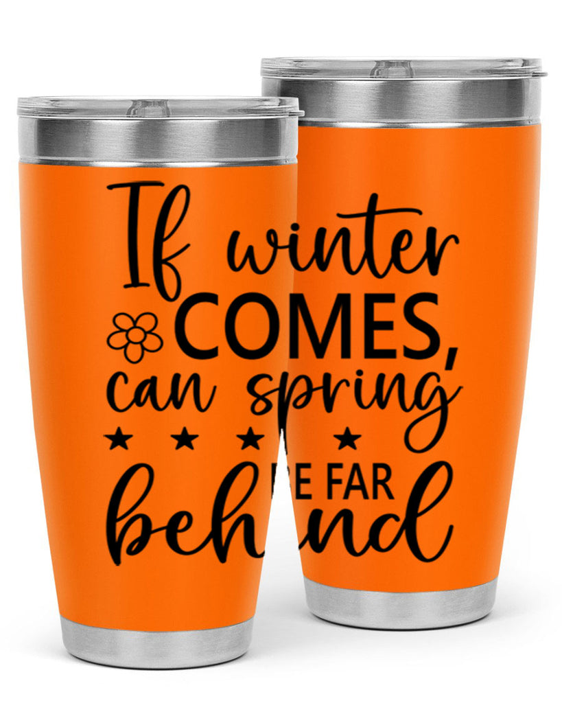 If winter comes can spring 274#- spring- Tumbler