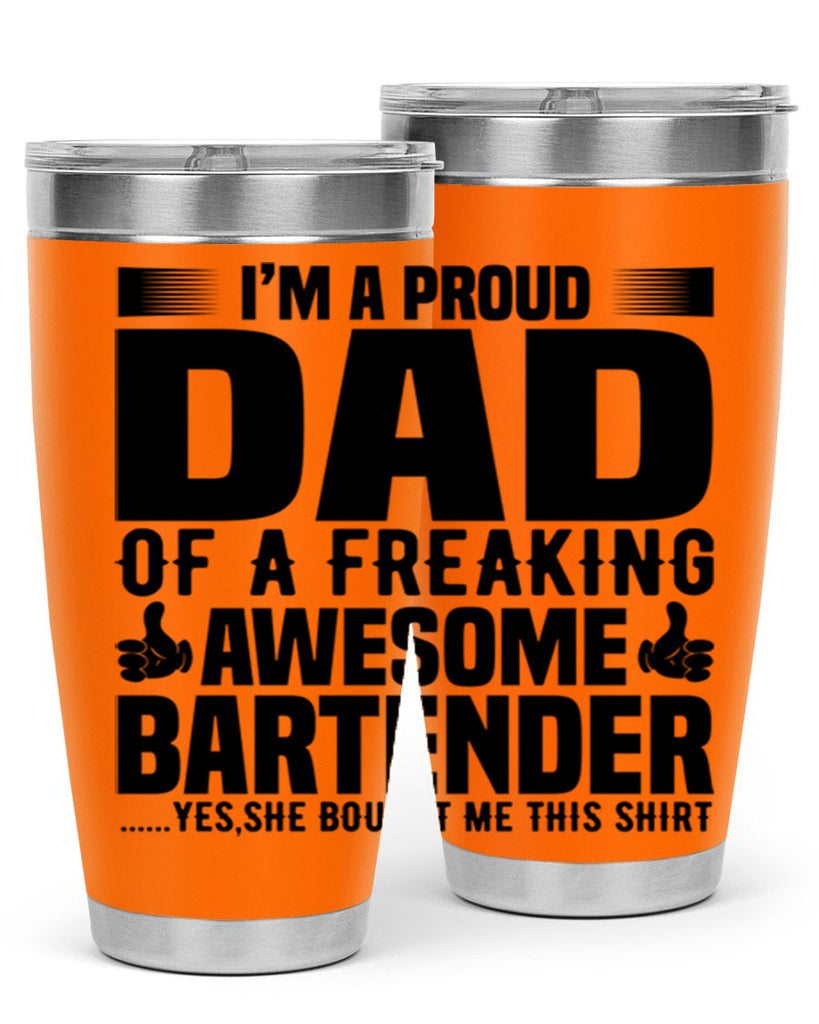 Im a proud dad Style 19#- bartender- tumbler