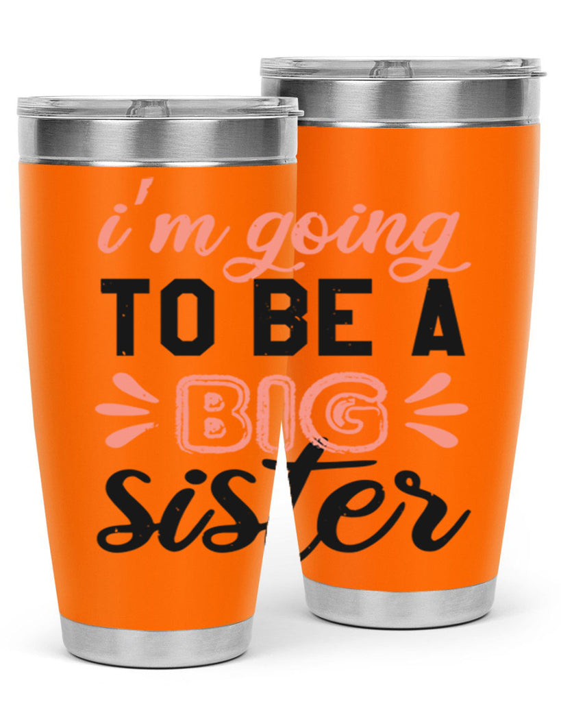 Im going to be a big sister Style 34#- baby shower- tumbler