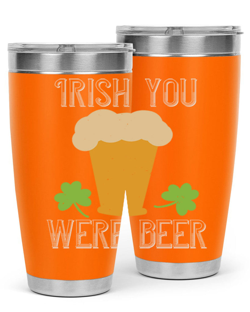 Irish you were beer Style 131#- St Patricks Day- Tumbler