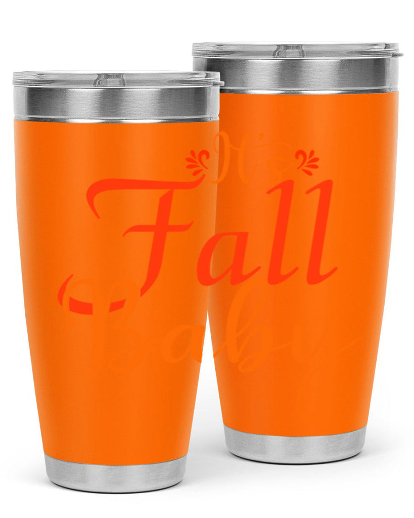 Its Fall Baby Design 374#- fall- Tumbler