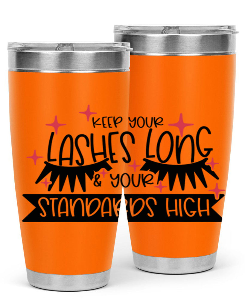 Keep Your Lashes Long Your Standards High Style 72#- make up- Tumbler