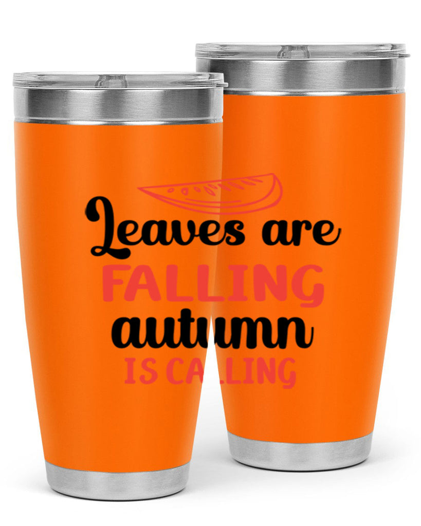 Leaves are falling autumn is calling 392#- fall- Tumbler