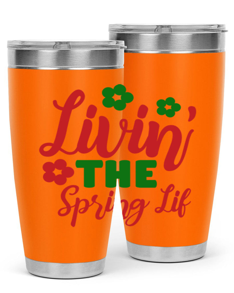 Livin the Spring Lif 317#- spring- Tumbler