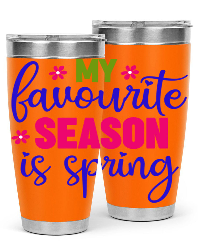 My Favourite Season is Spring 346#- spring- Tumbler