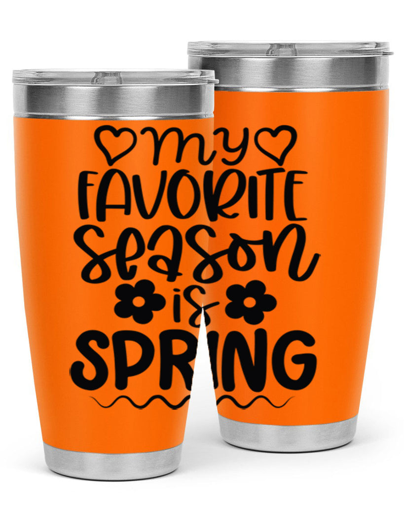 My favorite season is spring 349#- spring- Tumbler