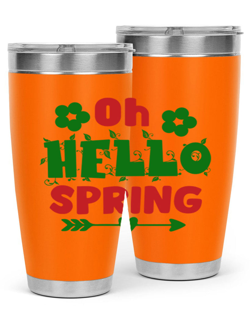 Oh Hello Spring 380#- spring- Tumbler