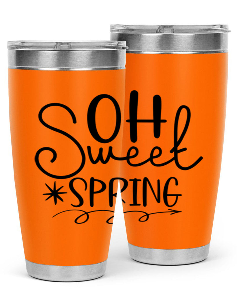 Oh Sweet Spring 372#- spring- Tumbler