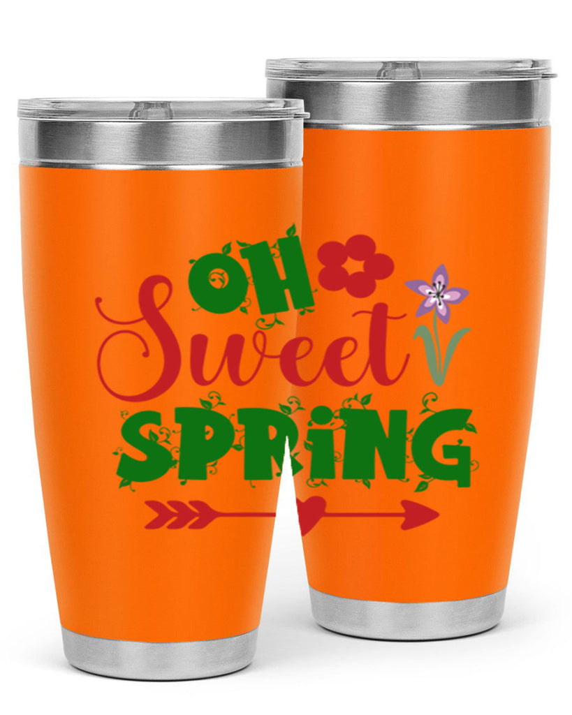 Oh Sweet Spring 385#- spring- Tumbler