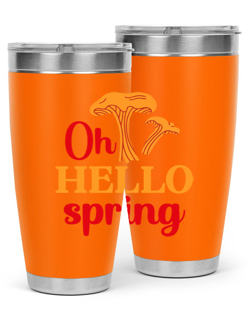 Oh hello spring 364#- spring- Tumbler