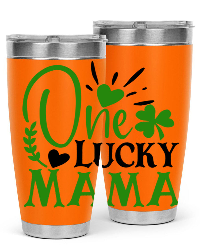 One Lucky Mama Style 148#- St Patricks Day- Tumbler