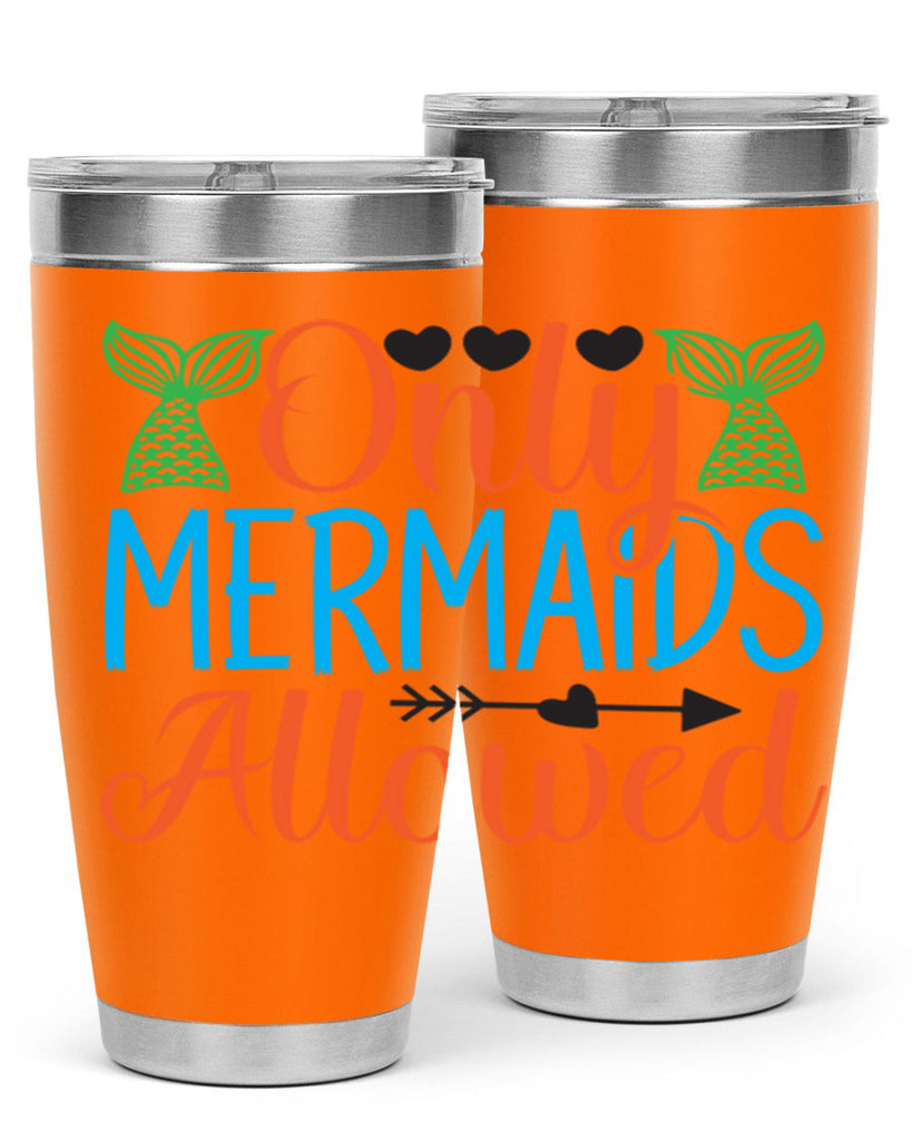 Only Mermaids Allowed 531#- mermaid- Tumbler