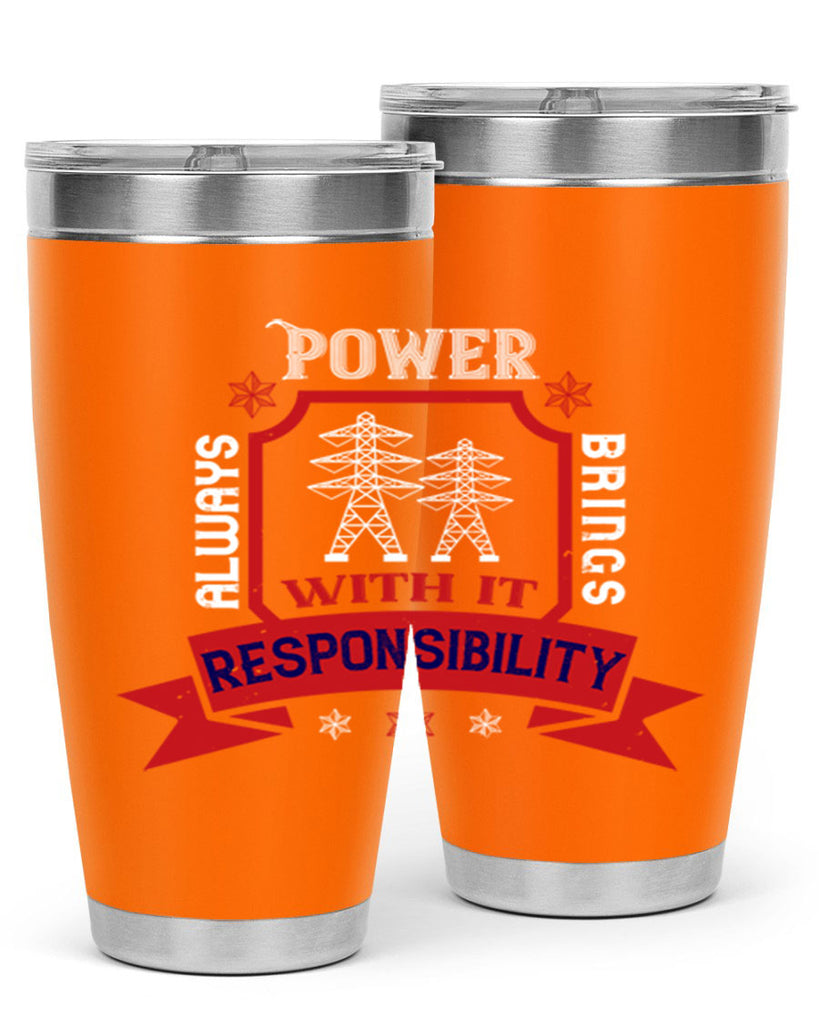 Power always brings with it responsibility Style 21#- electrician- tumbler