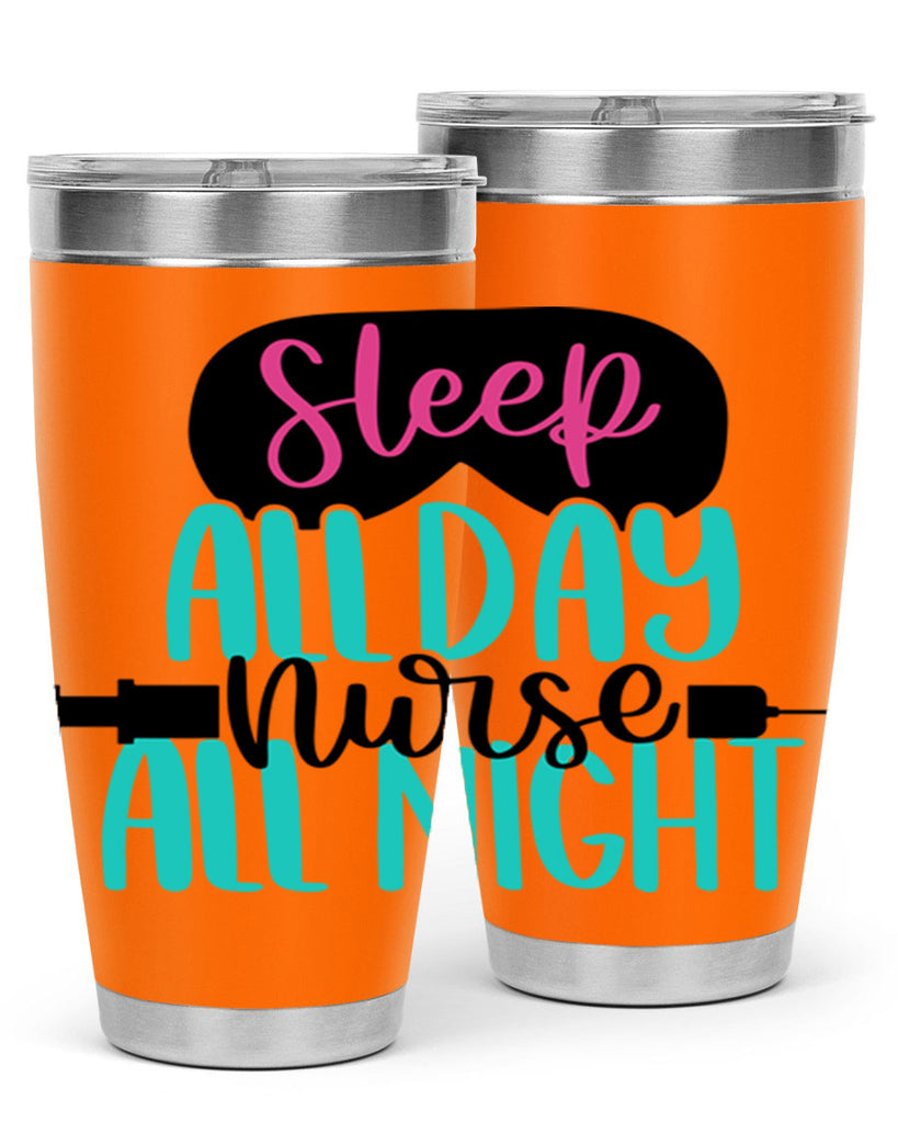 Sleep All Day Nurse All Style Style 32#- nurse- tumbler