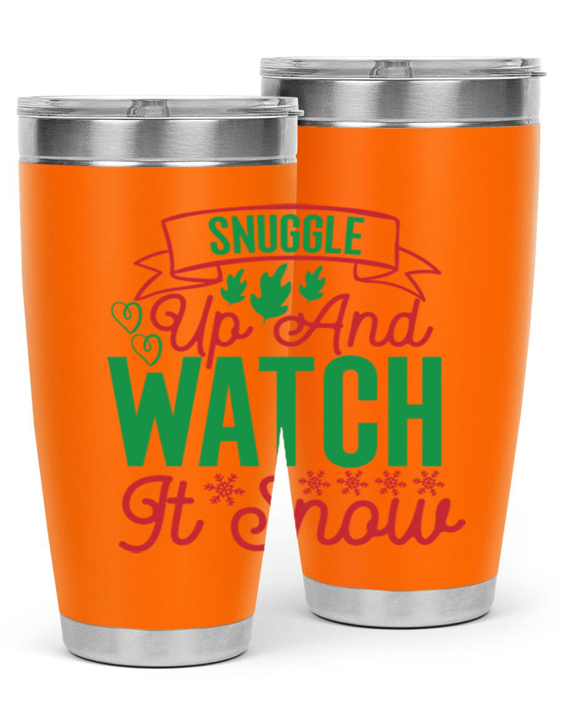 Snuggle Up And Watch It Snow 382#- winter- Tumbler
