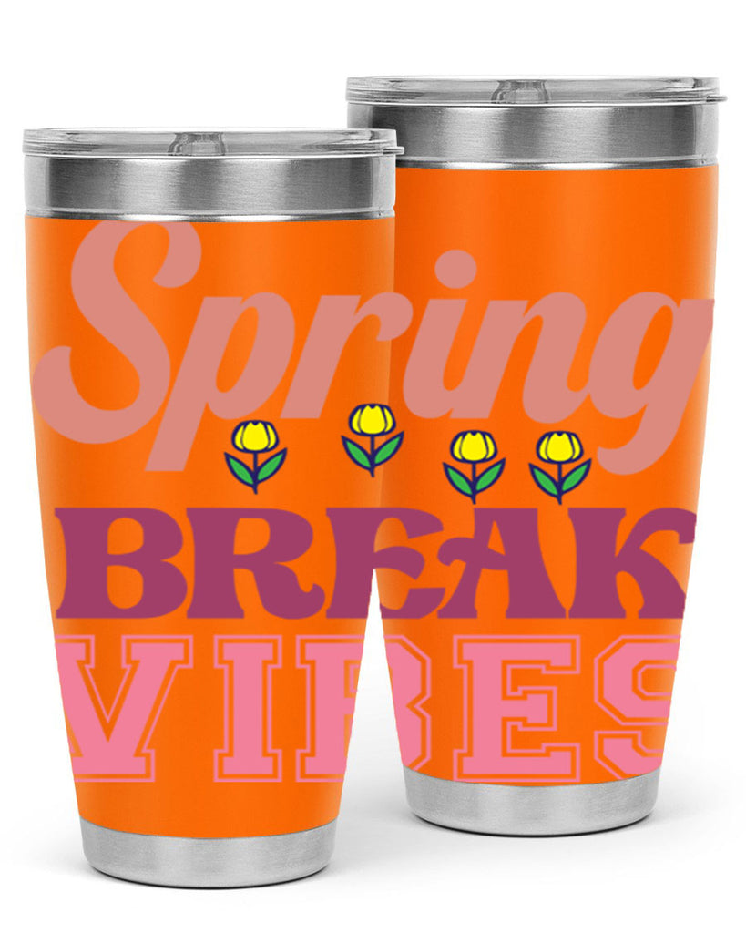 Spring Break Vibes  486#- spring- Tumbler