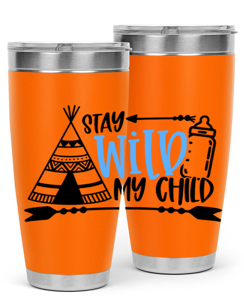 Stay Wild My Child Style 24#- baby- tumbler