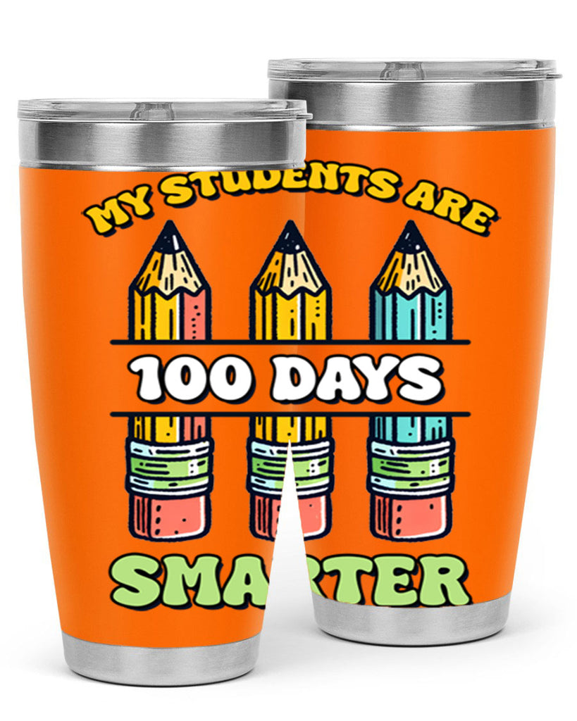 Teacher My Students Are 100 57#- 100 days of school- Tumbler