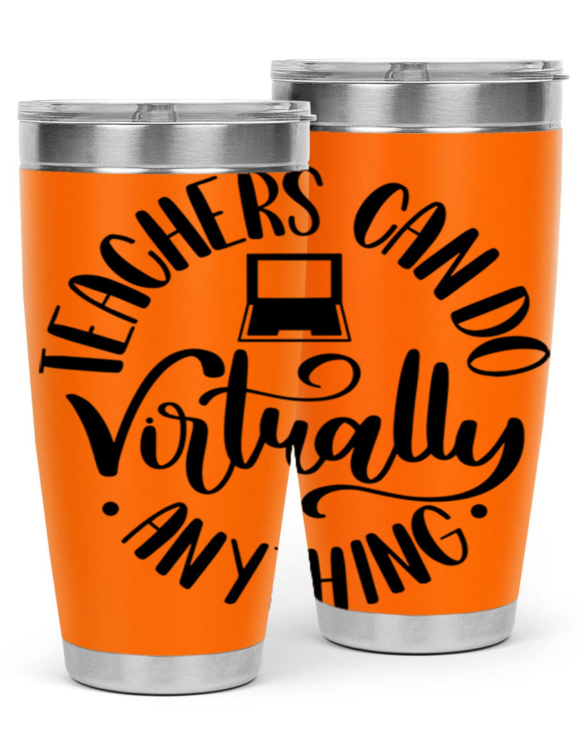 Teachers Can Do Anything Virtually Style 46#- teacher- tumbler