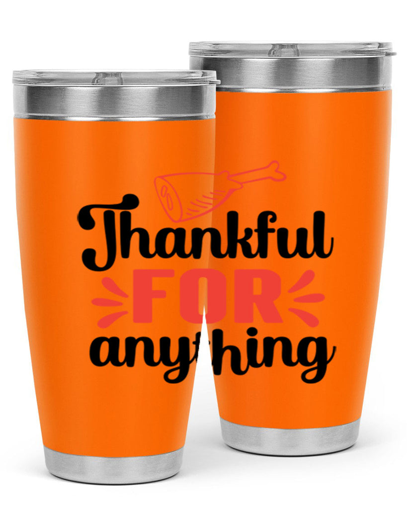 Thankful for anything 598#- fall- Tumbler