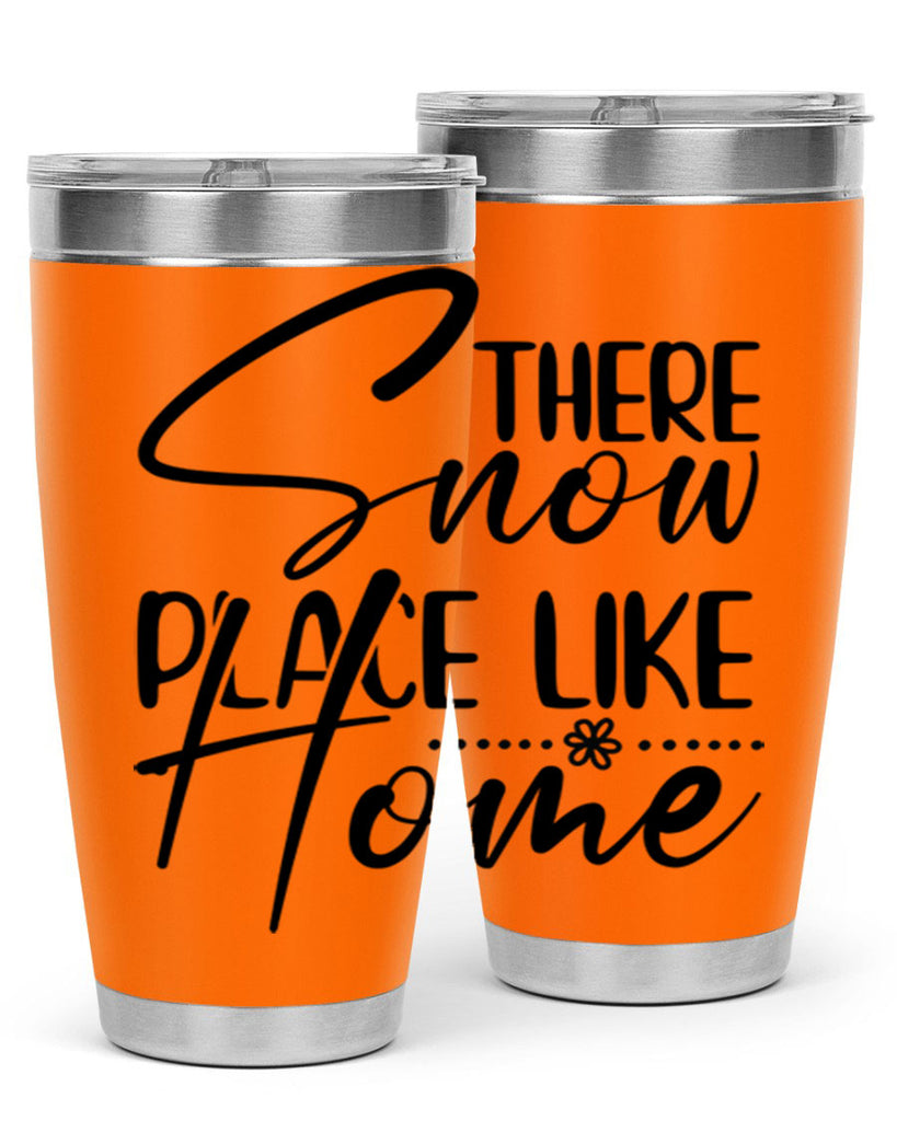 There snow place like home 411#- winter- Tumbler