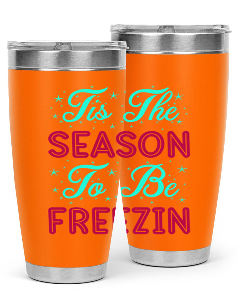 Tis The Season To Be 421#- winter- Tumbler