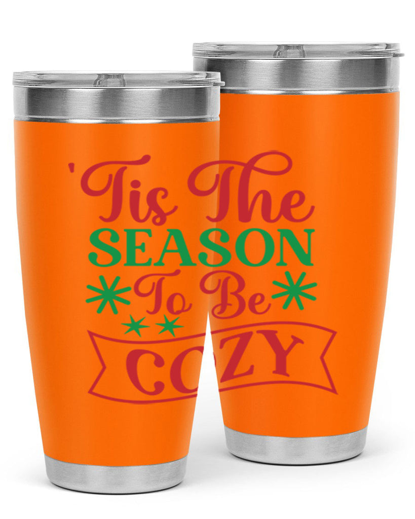 Tis The Season To Be Cozy 415#- winter- Tumbler