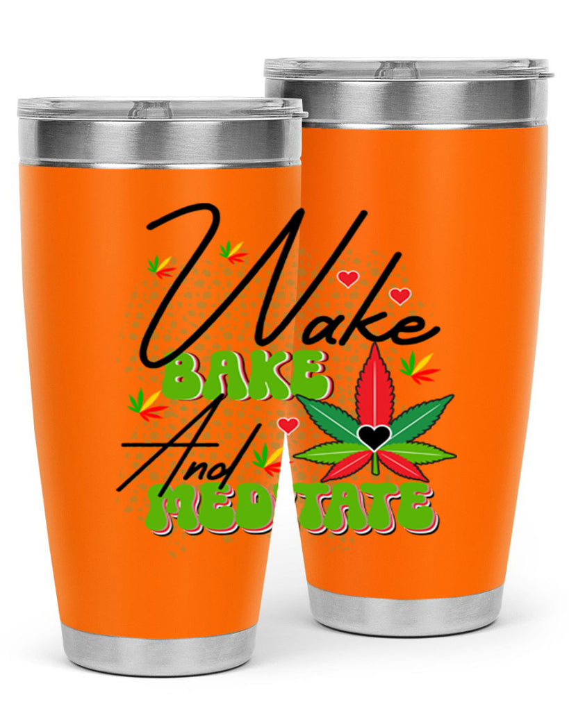 Wake Bake and Meditate 275#- marijuana- Tumbler