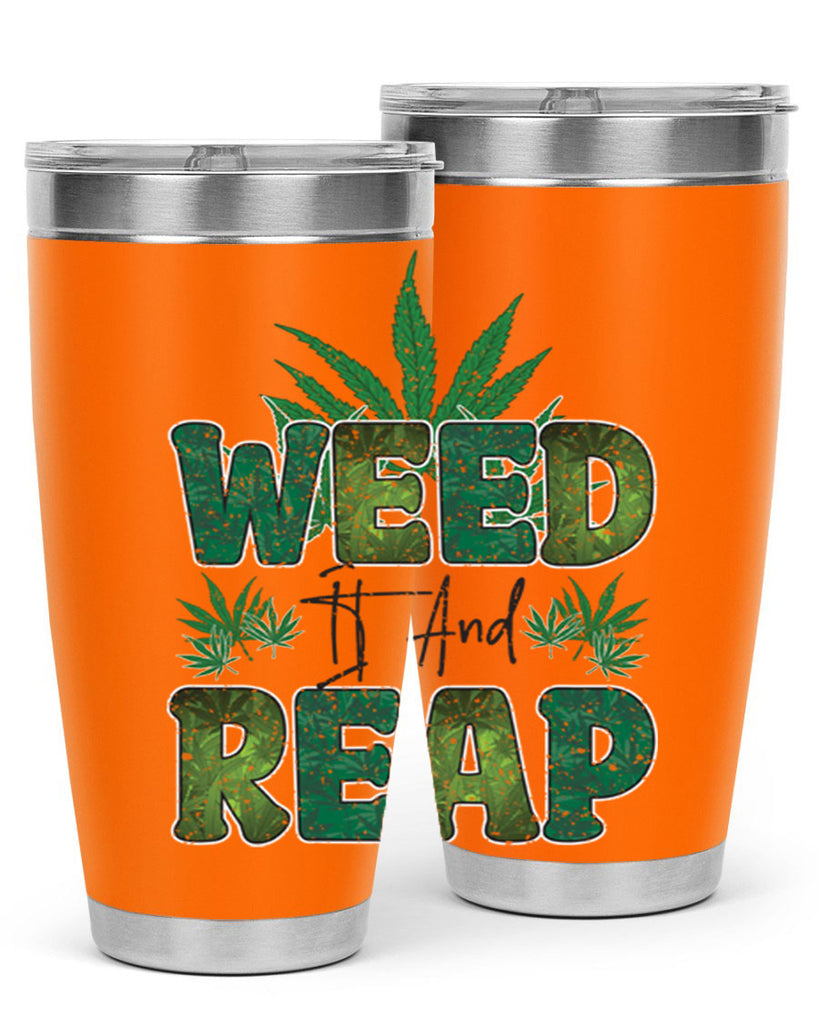 Weed It And Reap Sublimation 286#- marijuana- Tumbler