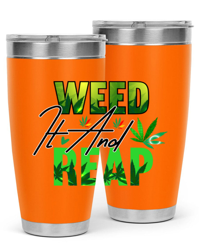 Weed It and Reap 287#- marijuana- Tumbler
