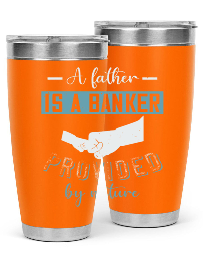 a father is a banker 168#- fathers day- Tumbler