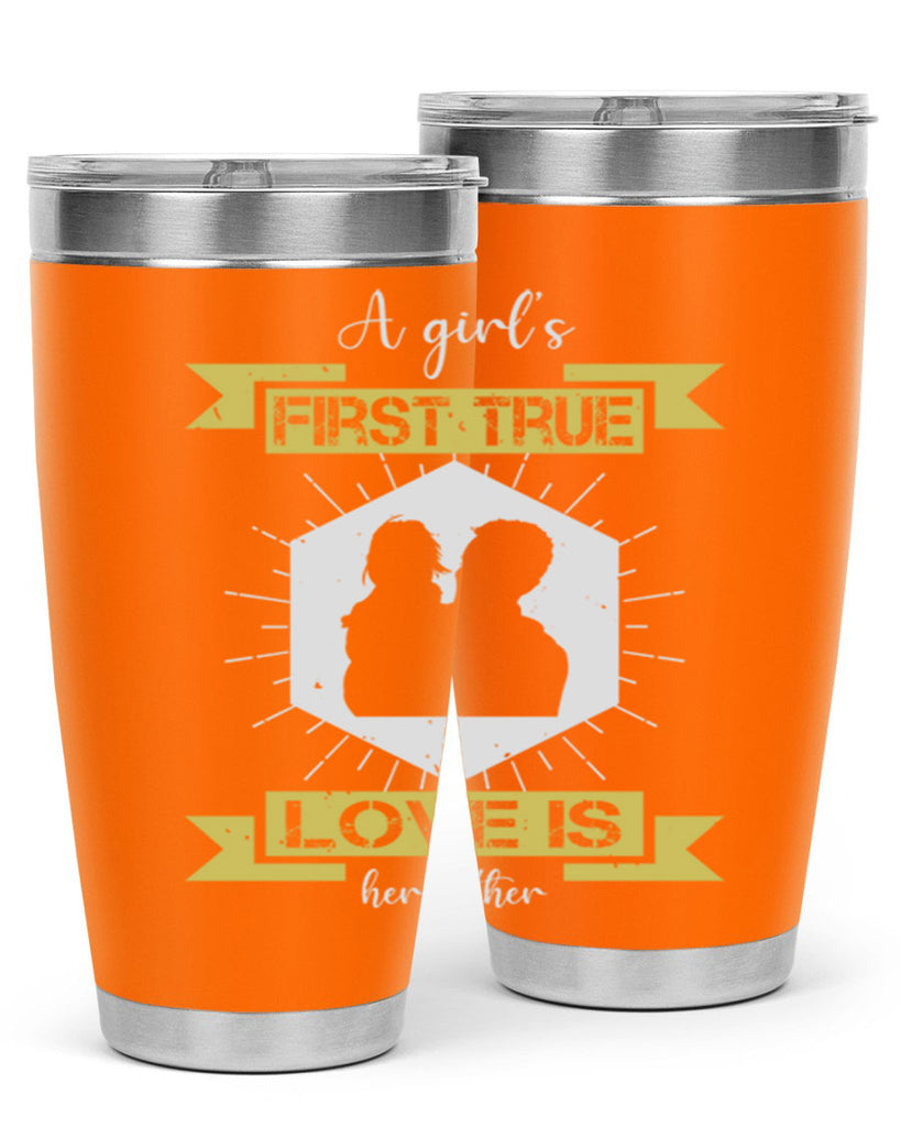 a girl’s first true love 119#- fathers day- Tumbler