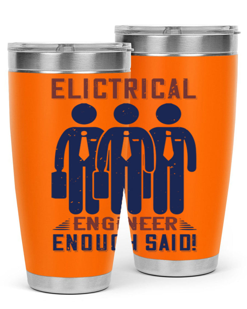 electrical engineer enough said Style 71#- engineer- tumbler