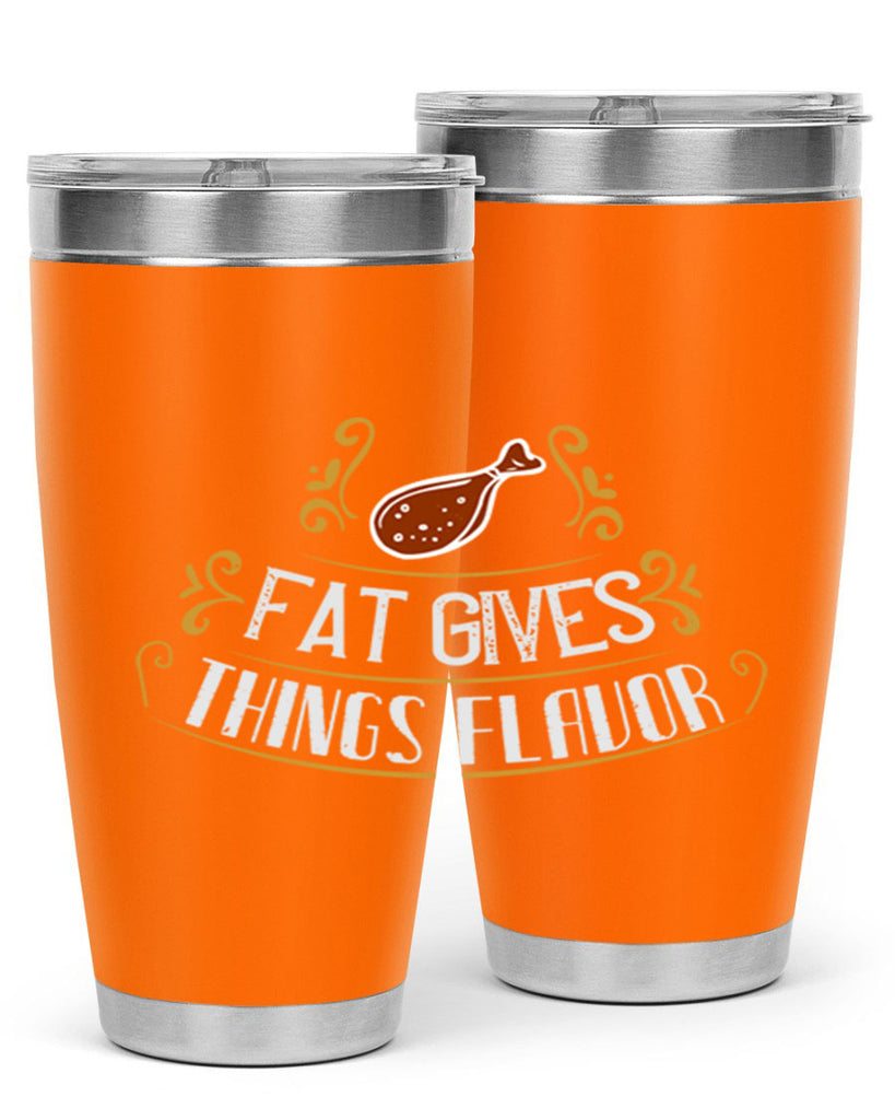 fat gives things flavor 41#- cooking- Tumbler