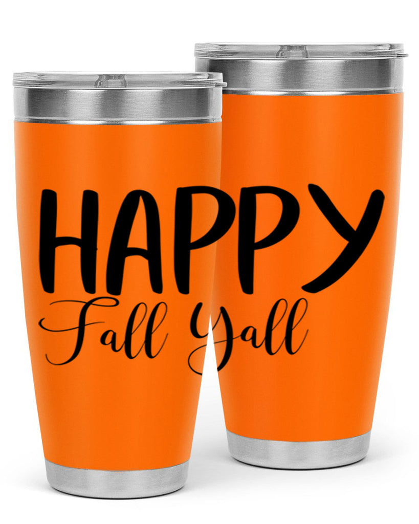 happy fall yall 230#- fall- Tumbler