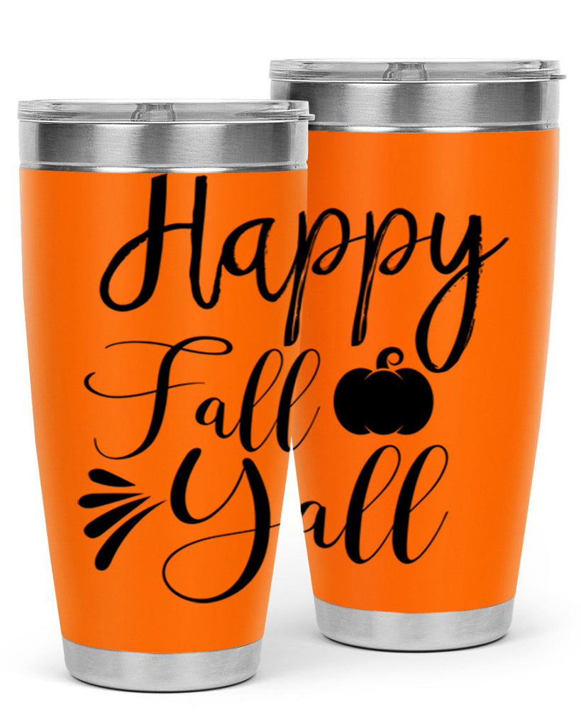 happy fall yall 231#- fall- Tumbler