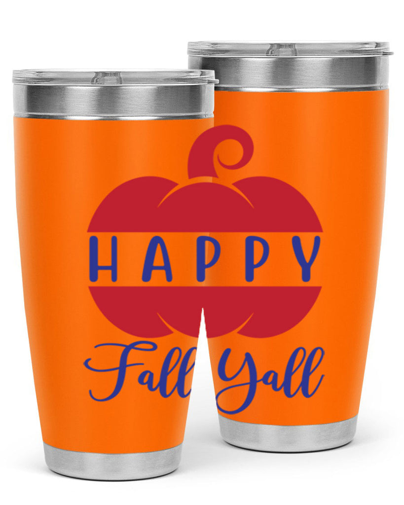 happy fall yall 232#- fall- Tumbler