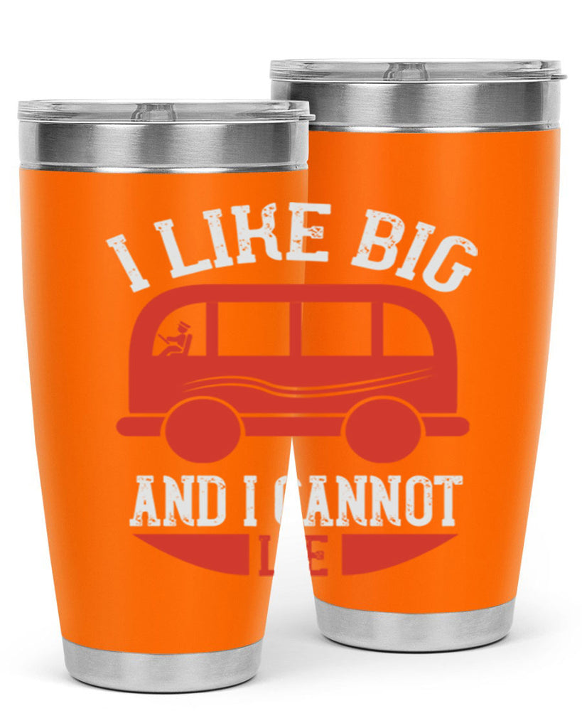 i like big and i cannot lie Style 31#- bus driver- tumbler