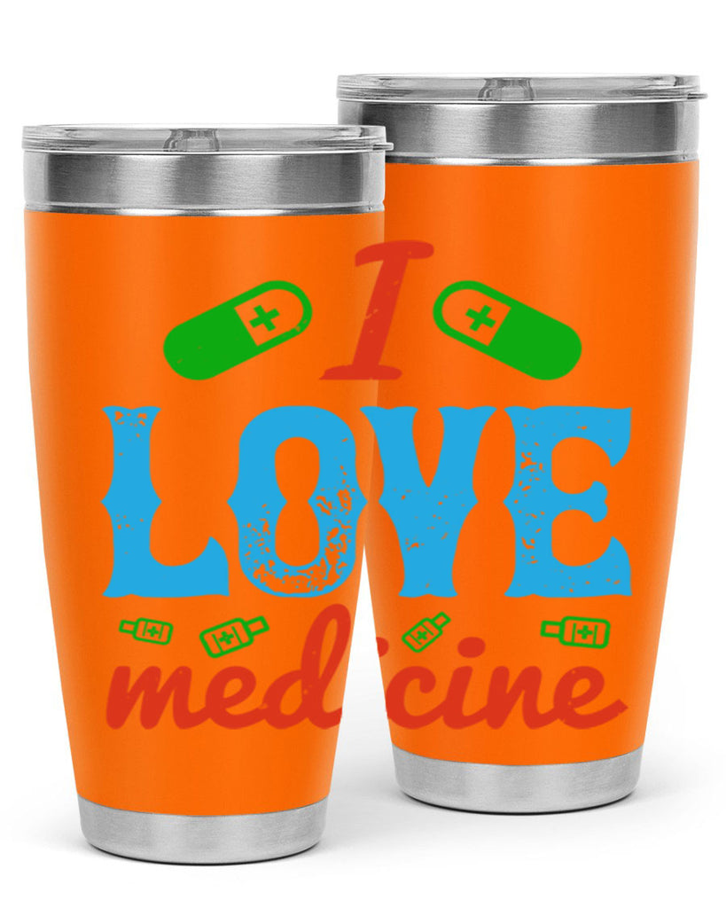 i love medicine Style 46#- medical- tumbler