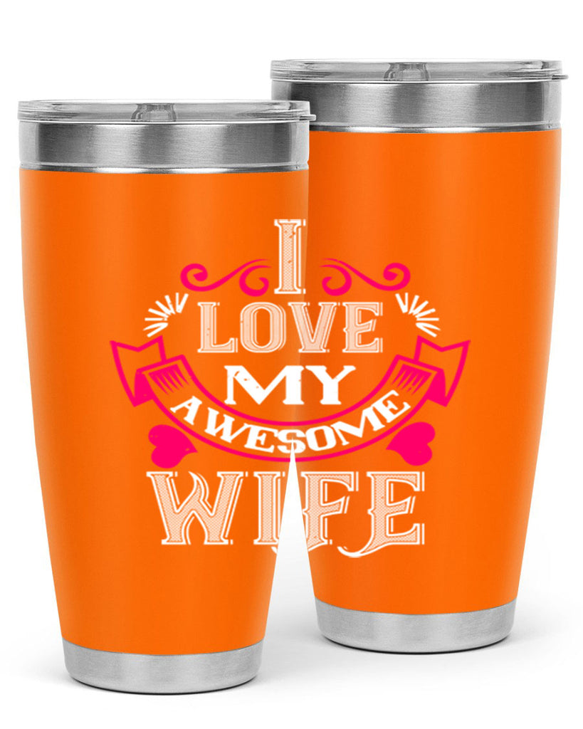 i love my awesome wife 55#- valentines day- Tumbler