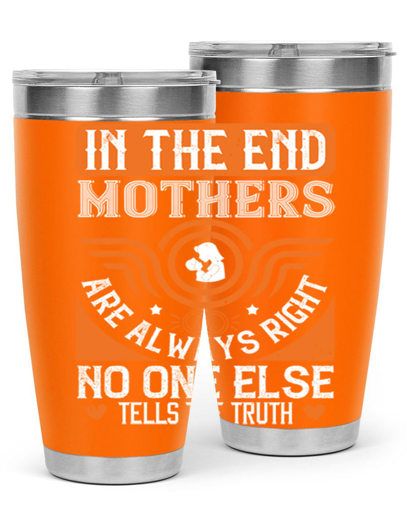 in the end mothers 75#- mothers day- Tumbler