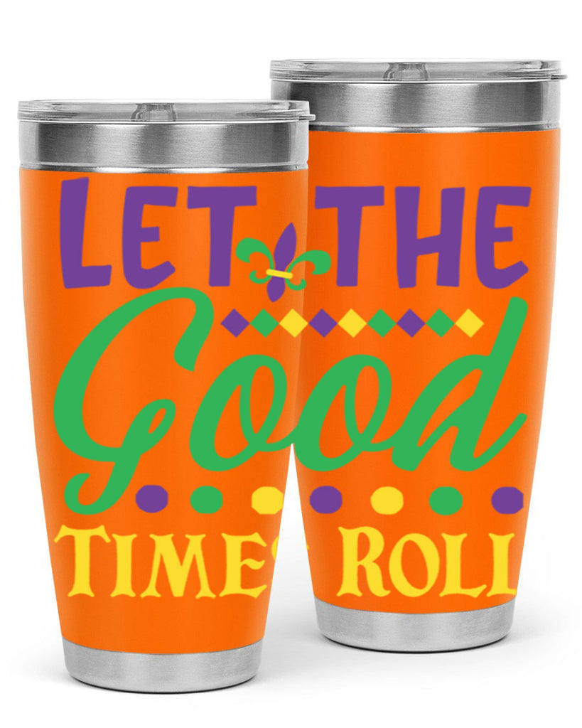 let the good times roll 82#- mardi gras- Tumbler