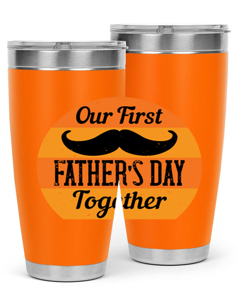 our first fathers day together 173#- fathers day- Tumbler