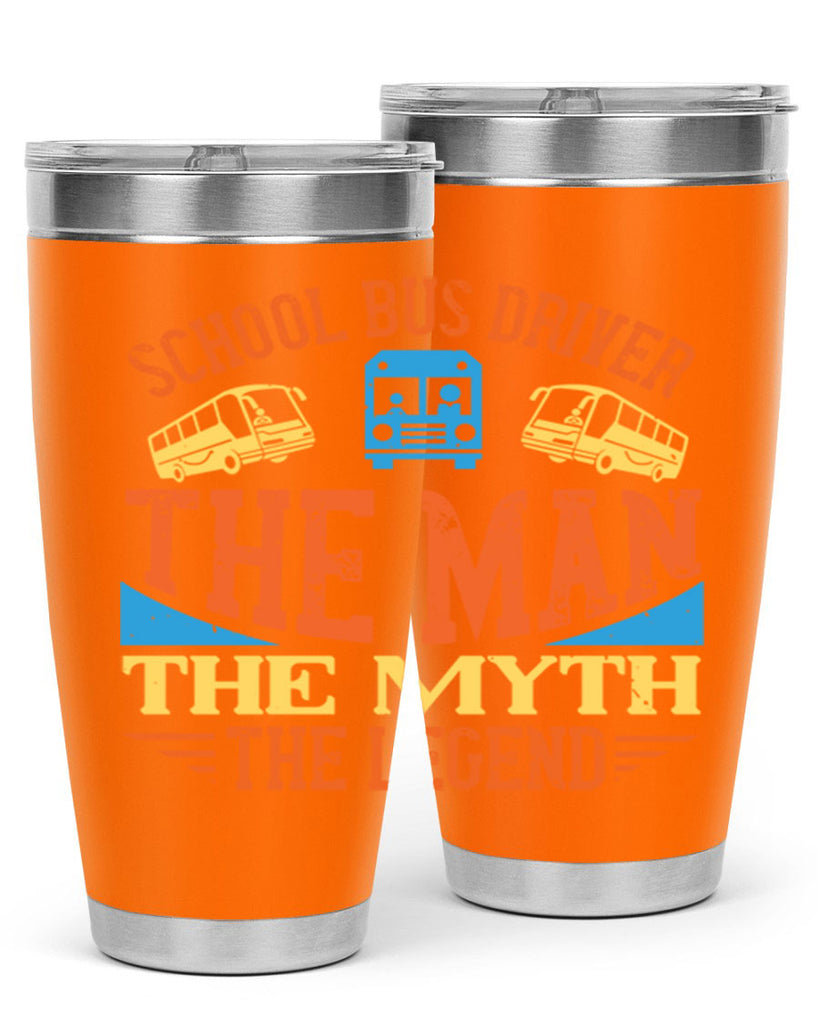 school bus driver the man the myth the legend Style 18#- bus driver- tumbler