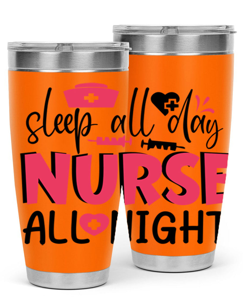 sleep all day nurse all night Style 350#- nurse- tumbler