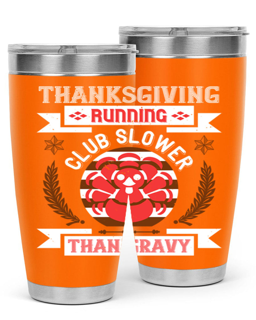 thanksgiving running club slowea than gravy 10#- thanksgiving- Tumbler