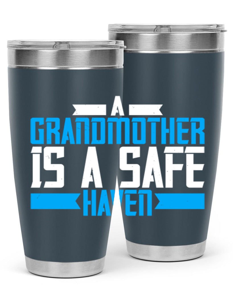 A Grandmother is a safe haven 42#- grandma - nana- Tumbler