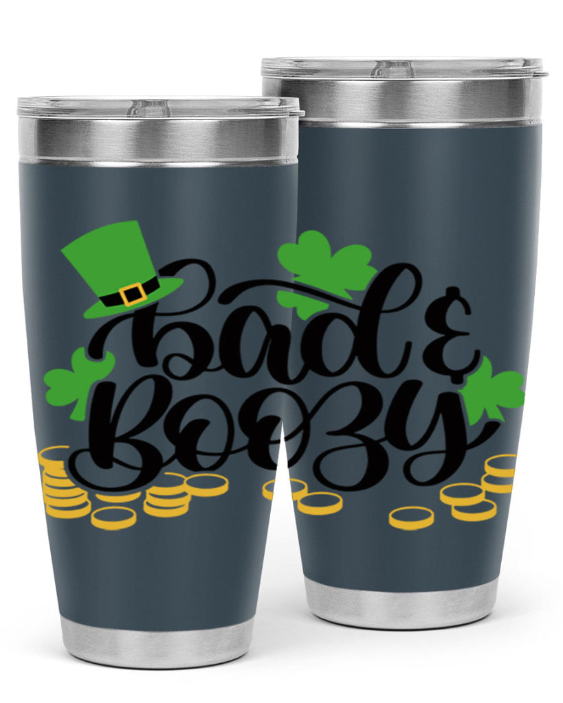 Bad Boozy Style 106#- St Patricks Day- Tumbler