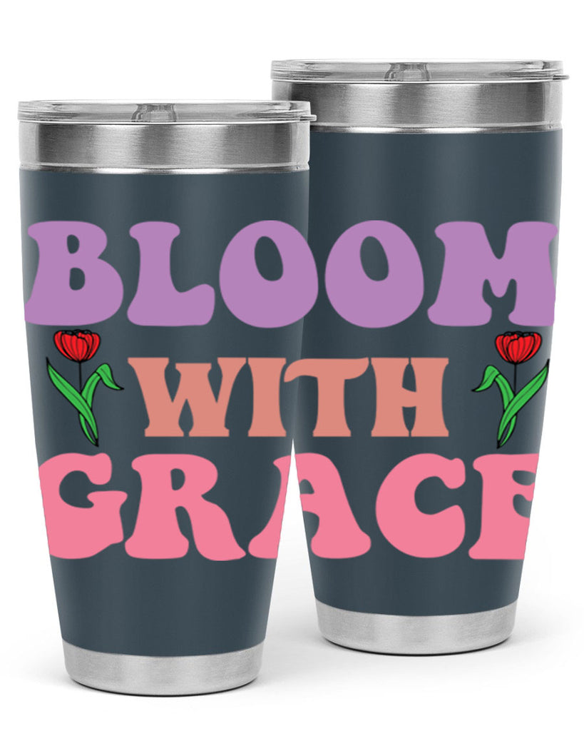 Bloom with Grace  90#- spring- Tumbler